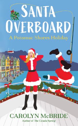 [Potomac Shores 02] • Santa Overboard